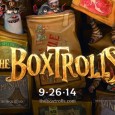 Full disclosure:  I hate spoilers in reviews, so there won’t be any in this THE BOXTROLLS review.  THE BOXTROLLS is the third movie from the Laika team, following CORALINE and […]